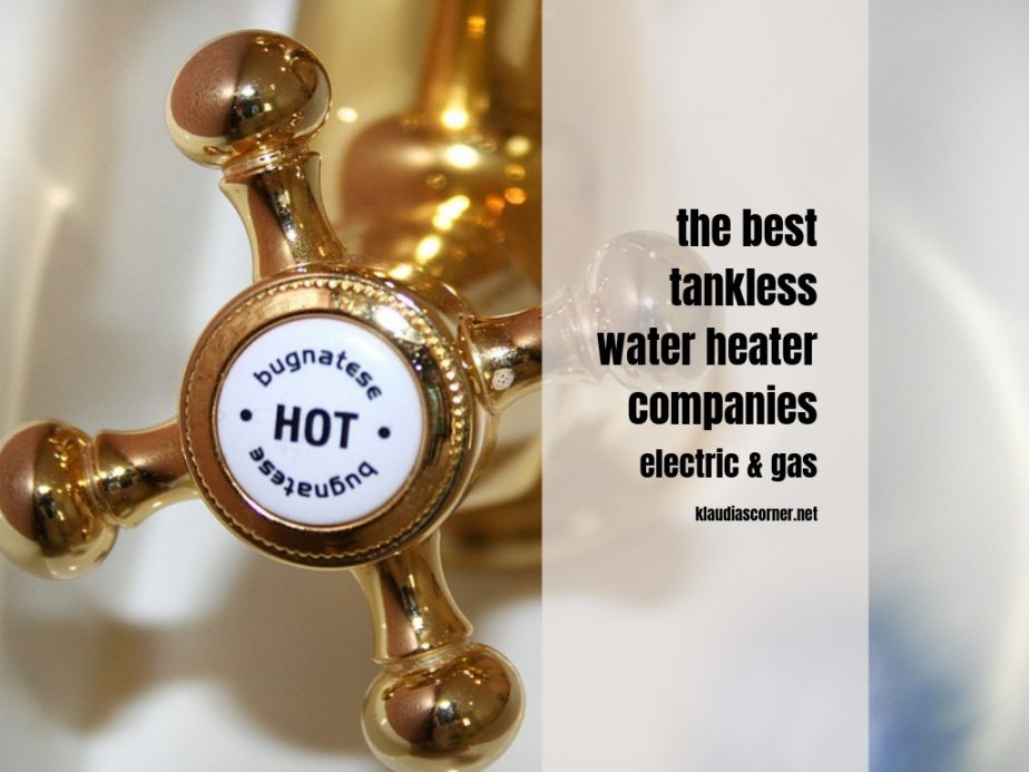 The Best Tankless Water Heater Companies - Electric and Gas