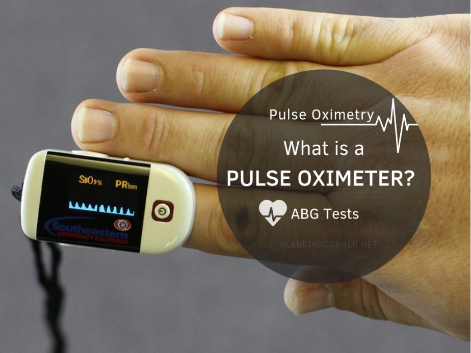 What Is A Pulse Oximeter? Pulse Oximetry & ABG Tests Klaudia's Corner